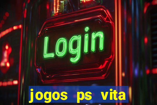 jogos ps vita download pkg